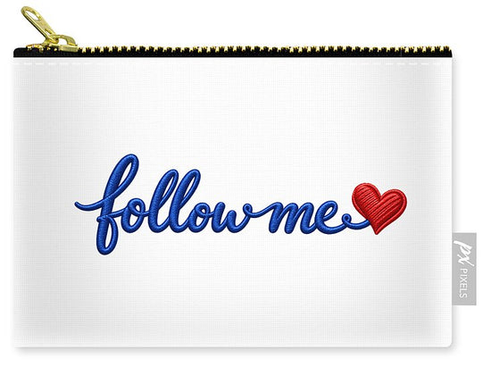 Follow Me Text with Heart - Zip Pouch